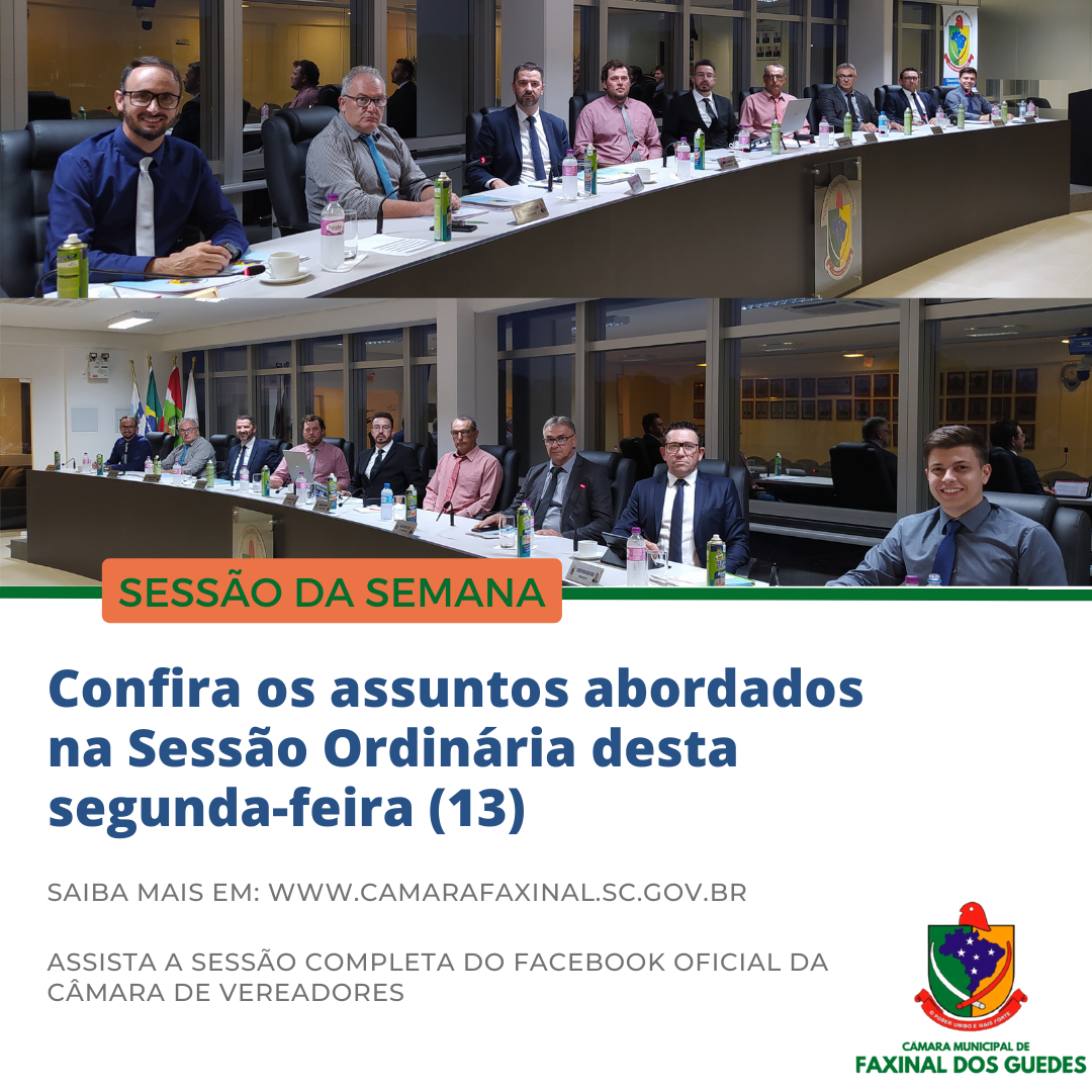 Confira as assuntos discutidos e aprovados na Sessão Ordinária desta segunda-feira (13)