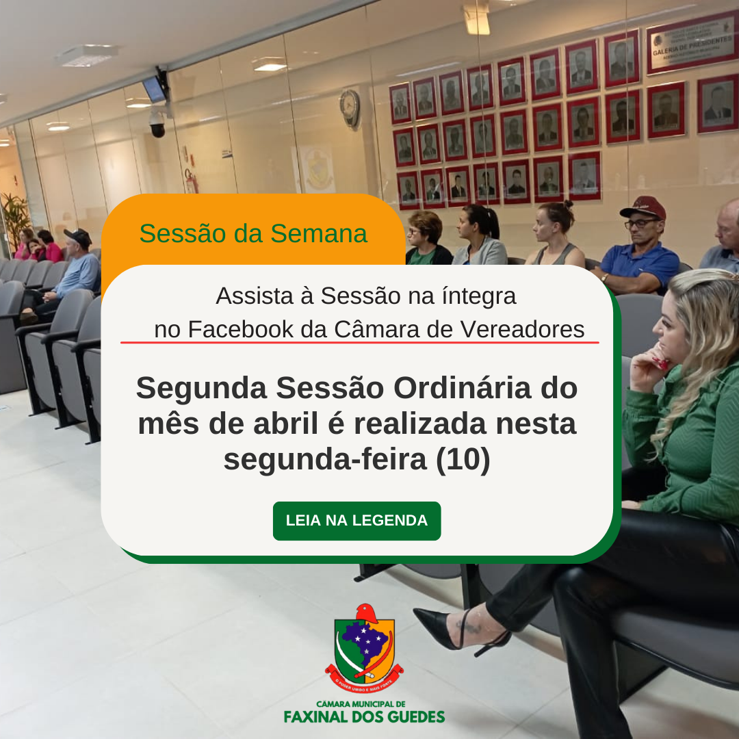 Segunda Sessão Ordinária do mês de abril é realizada nesta segunda-feira (10)